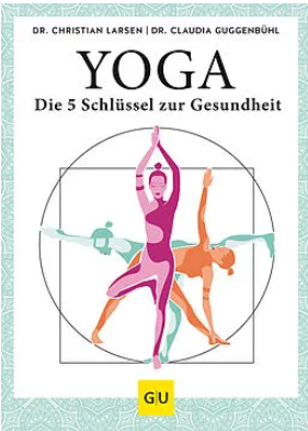 Yoga Die 5 Schluessel zur Gesundheit